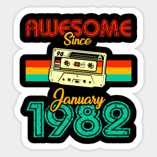 Awesome since January 1982 Sticker